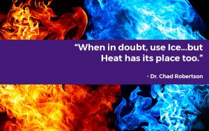 Cold should be used in most cases, but heat has its uses too.